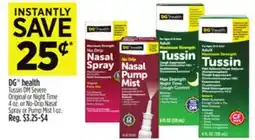 Dollar General DG health Tussin DM Severe Original or Night Time or No-Drip Nasal Spray or Pump Mist offer