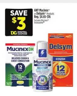 Dollar General ANY Mucinex or Delsym Products offer