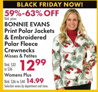 Boscov's BONNIE EVANS Print Polar Jackets & Embroidered Polar Fleece Crewnecks offer