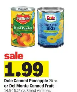 Meijer Dole Canned Pineapple 20 oz. or Del Monte Canned Fruit 14.5-15.25 oz offer