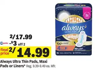 Meijer Always Ultra Thin Pads, Maxi Pads or Liners offer