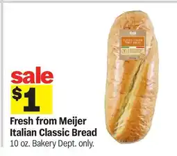 Meijer Fresh from Meijer Italian Classic Bread offer