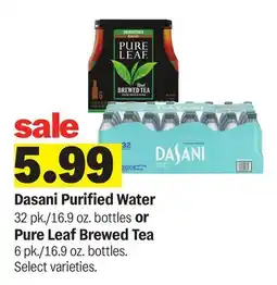 Meijer Dasani Purified Water 32 pk./16.9 oz. bottles or Pure Leaf Brewed Tea 6 pk./16.9 oz. bottles offer