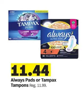 Meijer Always Pads or Tampax Tampons offer