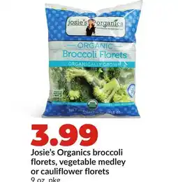 Hy-Vee Josie's Organics broccoli florets, vegetable medley or cauliflower florets offer