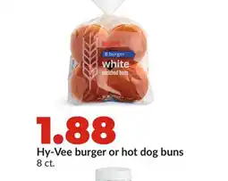 Hy-Vee Hy-Vee burger or hot dog buns offer