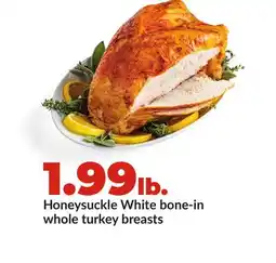 Hy-Vee Honeysuckle White bone-in whole turkey breasts offer