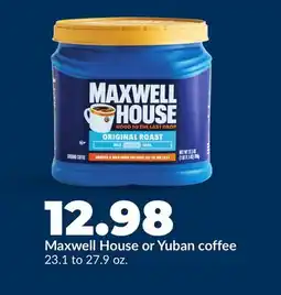 Hy-Vee Maxwell House or Yuban coffee offer