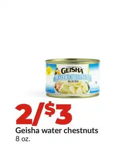 Hy-Vee Geisha water chestnuts offer