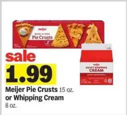 Meijer Meijer Pie Crusts or Whipping Cream offer