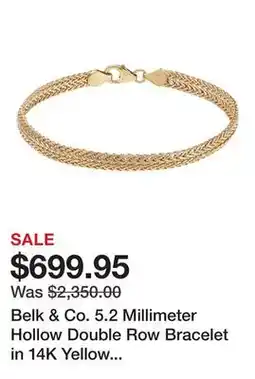Belk Belk & Co. 5.2 Millimeter Hollow Double Row Bracelet in 14K Yellow Gold offer