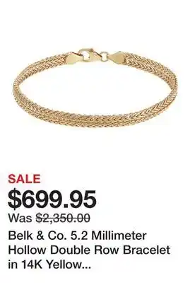 Belk Belk & Co. 5.2 Millimeter Hollow Double Row Bracelet in 14K Yellow Gold offer