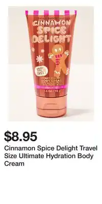 Bath & Body Works Cinnamon Spice Delight Travel Size Ultimate Hydration Body Cream offer
