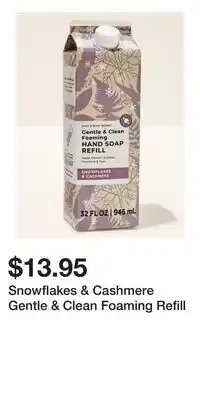 Bath & Body Works Snowflakes & Cashmere Gentle & Clean Foaming Refill offer