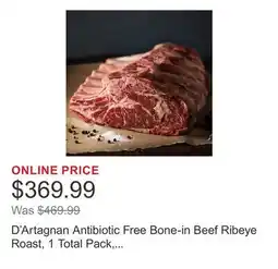 Costco D'Artagnan Antibiotic Free Bone-in Beef Ribeye Roast, 1 Total Pack, 17 lb Minimum offer