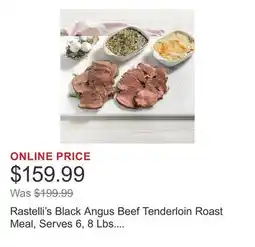 Costco Rastelli's Black Angus Beef Tenderloin Roast Meal, Serves 6, 8 Lbs. Total offer