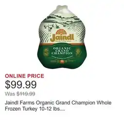 Costco Jaindl Farms Organic Grand Champion Whole Frozen Turkey 10-12 lbs. Total offer