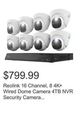 Costco Reolink 16 Channel, 8 4K+ Wired Dome Camera 4TB NVR Security Camera System offer
