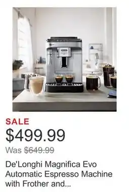 Costco De'Longhi Magnifica Evo Automatic Espresso Machine with Frother and Preset Recipes offer