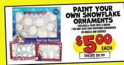 Ollie's PAINT YOUR OWN SNOWFLAKE ORNAMENTS offer