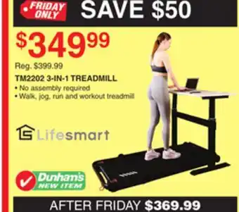 Dunham's Sports LIFE SMART 3-IN-1 TREADMILL offer
