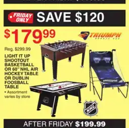 Dunham's Sports LIGHT IT UP SHOOTOUT BASKETBALL OR 60 NHL AIR HOCKEY TABLE OR DUBLIN FOOSBALL TABLE offer