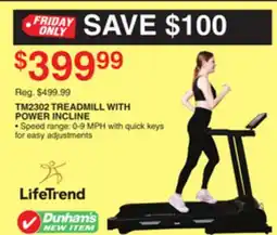 Dunham's Sports LIFETREND TM2302 TREADMILL WITH POWER INCLINE offer