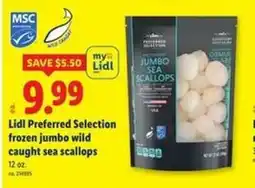 Lidl Lidl preferred selection frozen jumbo wild caught sea scallops offer