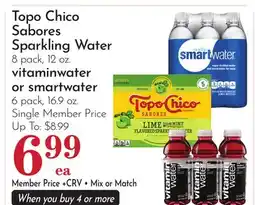 Pavilions Topo Chico Sabores Sparkling Water 8 pack, 12 oz. vitaminwater or smartwater 6 pack, 16.9 oz offer