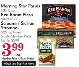 Pavilions Morning Star Farms 5.25-12 oz. Red Baron Pizza 8.8-23.45 oz. Screamin' Sicilian Stromboli 6.25 oz offer