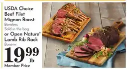Pavilions USDA Choice Beef Filet Mignon Roast Boneless Sold in the bag or Open Nature Lamb Rib Rack Bone-in offer