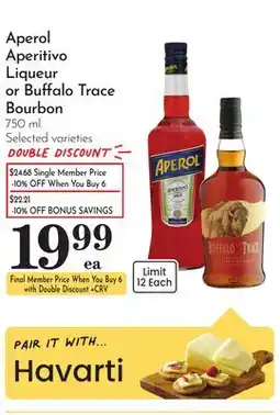Pavilions Havarti Aperol Aperitivo Liqueur or Buffalo Trace Bourbon offer