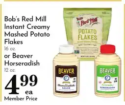 Pavilions Bob's Red Mill Instant Creamy Mashed Potato Flakes 16 oz. or Beaver Horseradish 12 oz offer