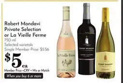 Pavilions Robert Mondavi Private Selection or La Vieille Ferme offer