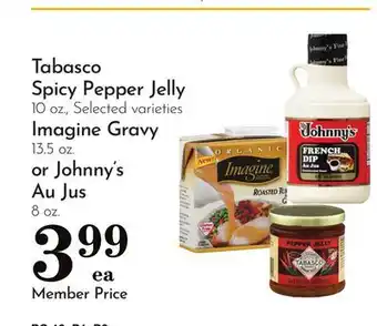 Pavilions Tabasco Spicy Pepper Jelly 10 oz., Selected varieties Imagine Gravy 13.5 oz. or Johnny's Au Jus 8 oz offer