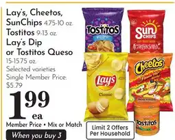 Pavilions Lay's, Cheetos, SunChips 4.75-10 oz. Tostitos 9-13 oz. Lay's Dip or Tostitos Queso 15-15.75 oz offer