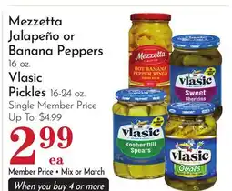 Pavilions Mezzetta Jalapeño or Banana Peppers 16 oz. Vlasic Pickles 16-24 oz offer
