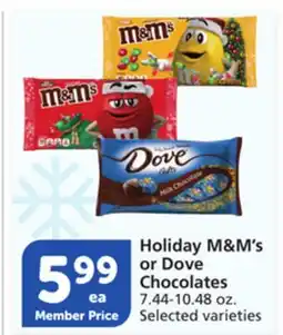 Pavilions Holiday M&M's or Dove Chocolates offer