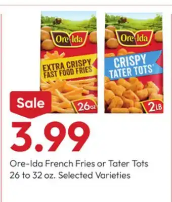Stater Bros Ore-Ida French Fries or Tater Tots offer