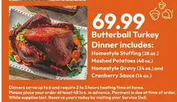 Stater Bros Butterball Turkey Dinner includes: offer