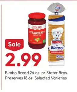 Stater Bros Bimbo Bread 24 oz. or Stater Bros. Preserves offer