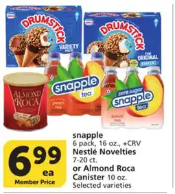 Vons snapple 6 pack, 16 oz., + CRV Nestlé Novelties 7-20 ct. or Almond Roca Canister 10 oz offer