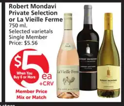 Vons Robert Mondavi Private Selection or La Vieille Ferme offer
