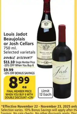 Vons Louis Jadot Beaujolais or Josh Cellars offer