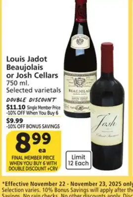 Vons Louis Jadot Beaujolais or Josh Cellars offer