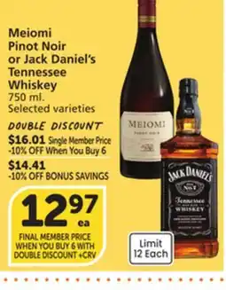 Vons Meiomi Pinot Noir or Jack Daniel's Tennessee Whiskey offer