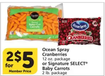 Vons Ocean Spray Cranberries 12 oz. package or Signature SELECT Baby Carrots 2 lb. package offer