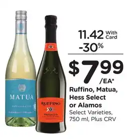 Ralphs Ruffino, Matua, Hess Select or Alamos offer