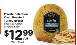 Ralphs Private Selection Oven Roasted Turkey Breast offer