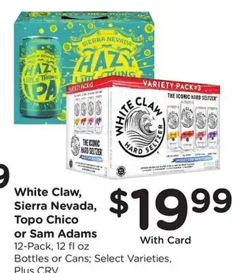 Ralphs White Claw, Sierra Nevada, Topo Chico or Sam Adams offer